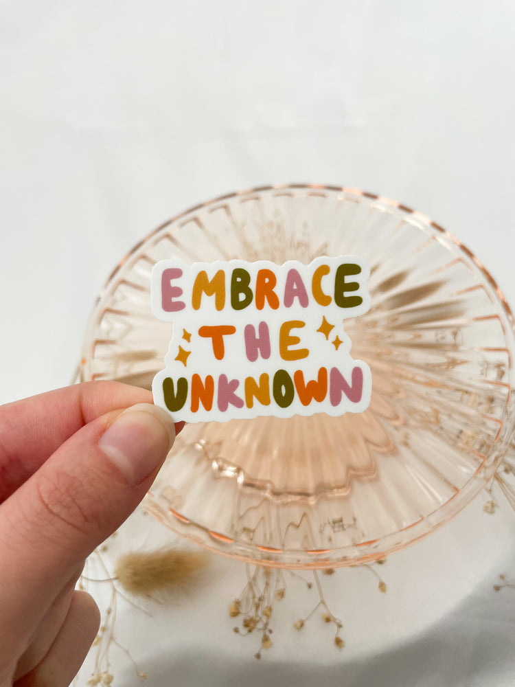 Embrace The Unknown Sticker