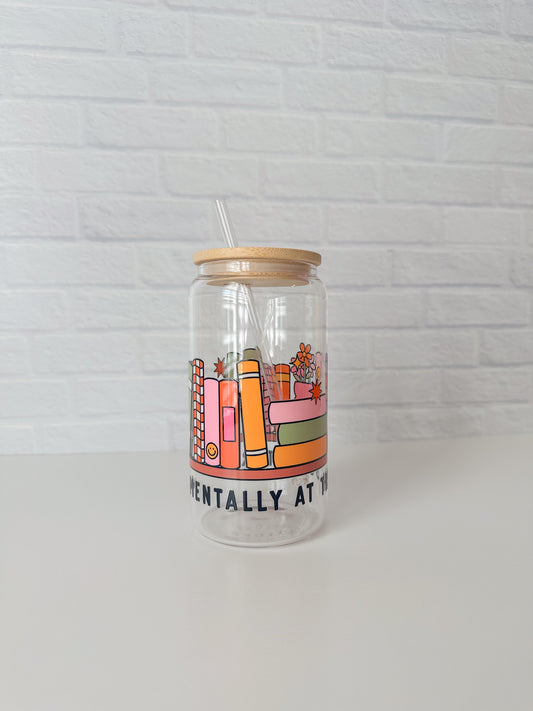 Mentally at the Bookstore Glass Cup