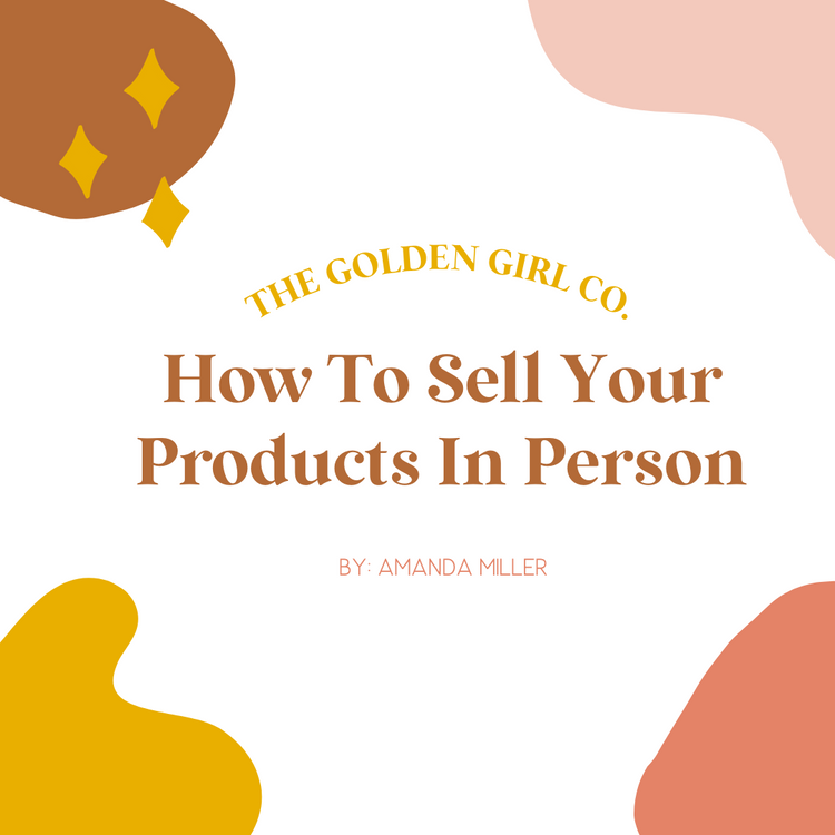 How To Sell Your Products In Person: Video Masterclass