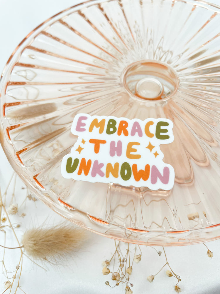 Embrace The Unknown Sticker